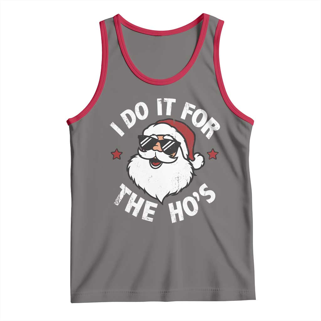 I Do It For The Ho's Tank Top Funny Inappropriate Santa Christmas - Wonder Print Shop