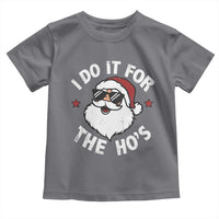 I Do It For The Ho's Toddler T Shirt Funny Inappropriate Santa Christmas - Wonder Print Shop