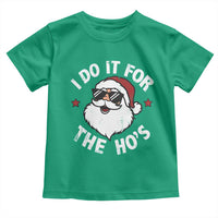 I Do It For The Ho's Toddler T Shirt Funny Inappropriate Santa Christmas - Wonder Print Shop