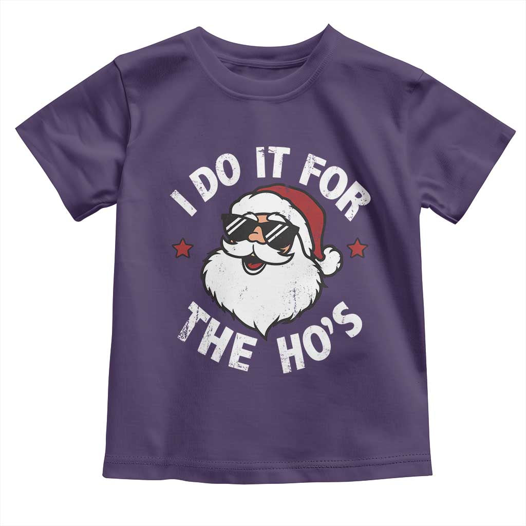I Do It For The Ho's Toddler T Shirt Funny Inappropriate Santa Christmas - Wonder Print Shop