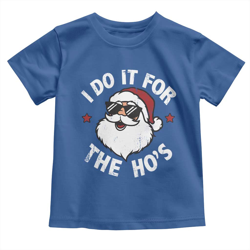 I Do It For The Ho's Toddler T Shirt Funny Inappropriate Santa Christmas - Wonder Print Shop