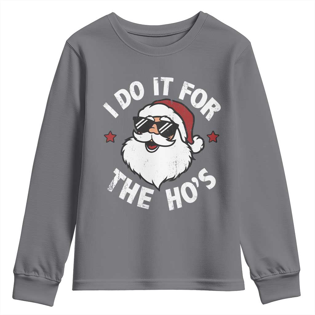 I Do It For The Ho's Youth Sweatshirt Funny Inappropriate Santa Christmas - Wonder Print Shop