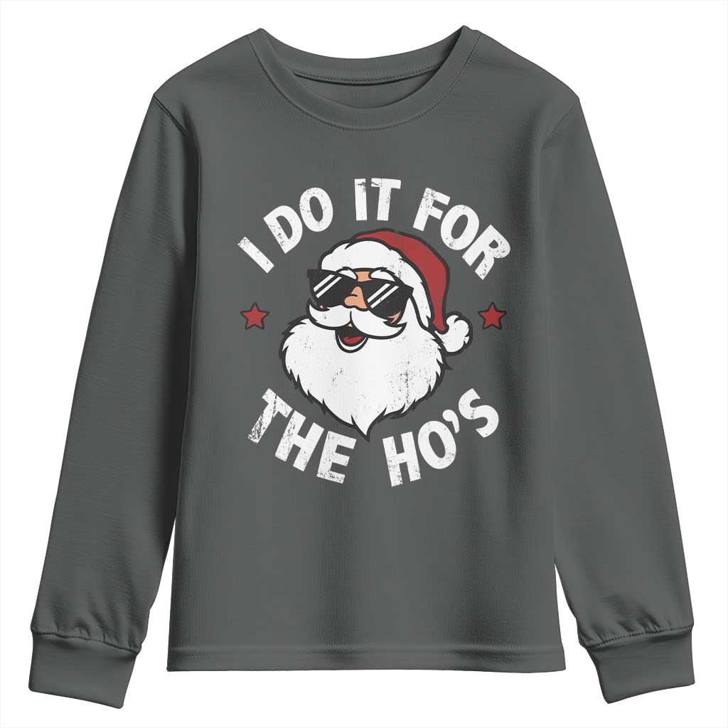 I Do It For The Ho's Youth Sweatshirt Funny Inappropriate Santa Christmas - Wonder Print Shop