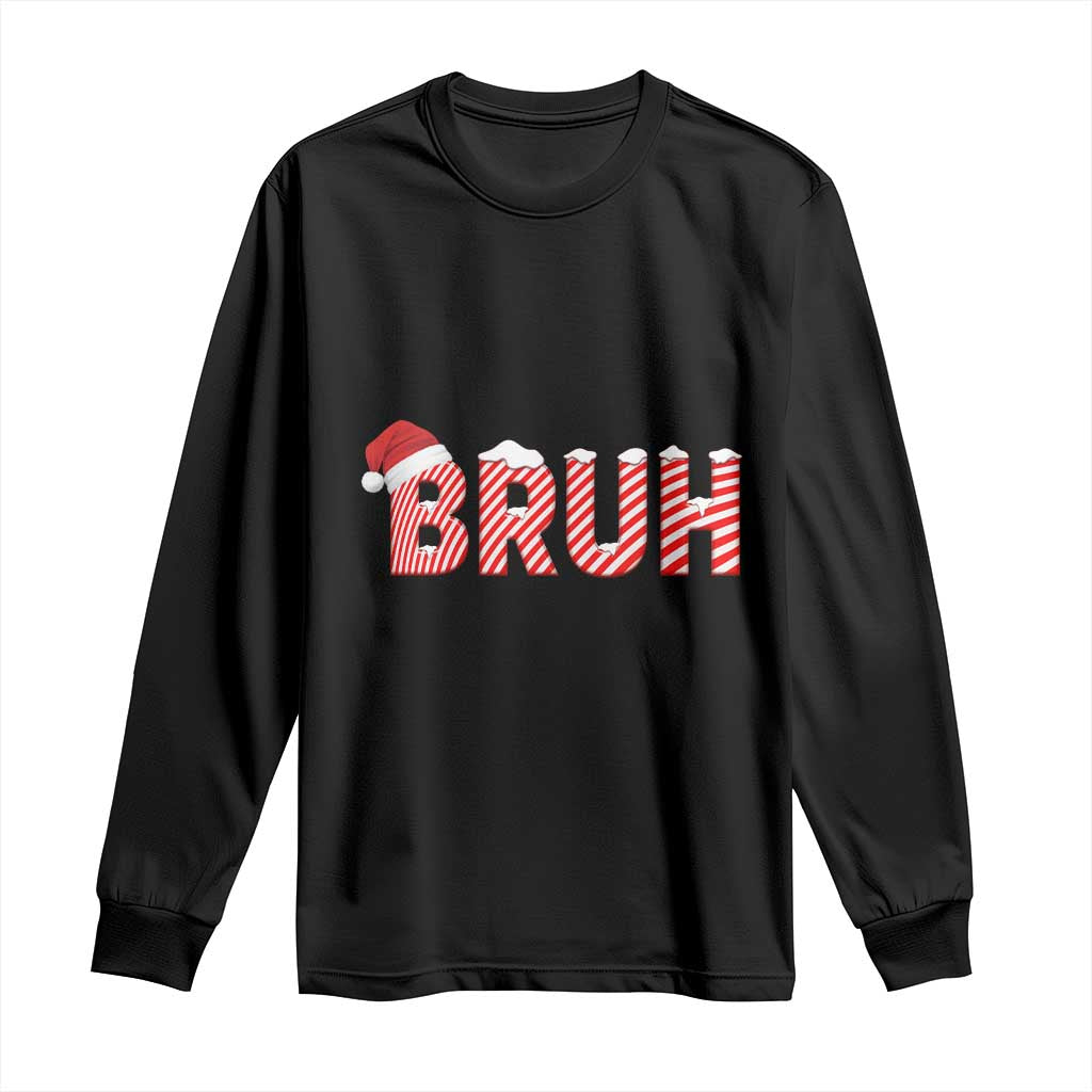 Bruh Christmas Long Sleeve Shirt Funny Saying Meme