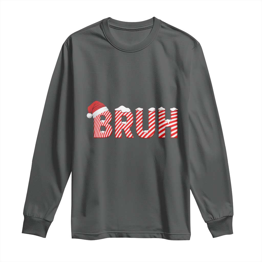 Bruh Christmas Long Sleeve Shirt Funny Saying Meme