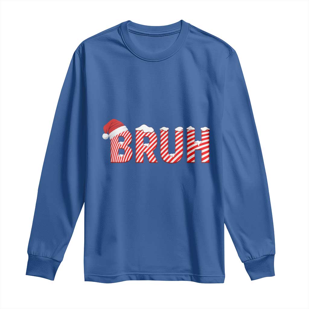 Bruh Christmas Long Sleeve Shirt Funny Saying Meme