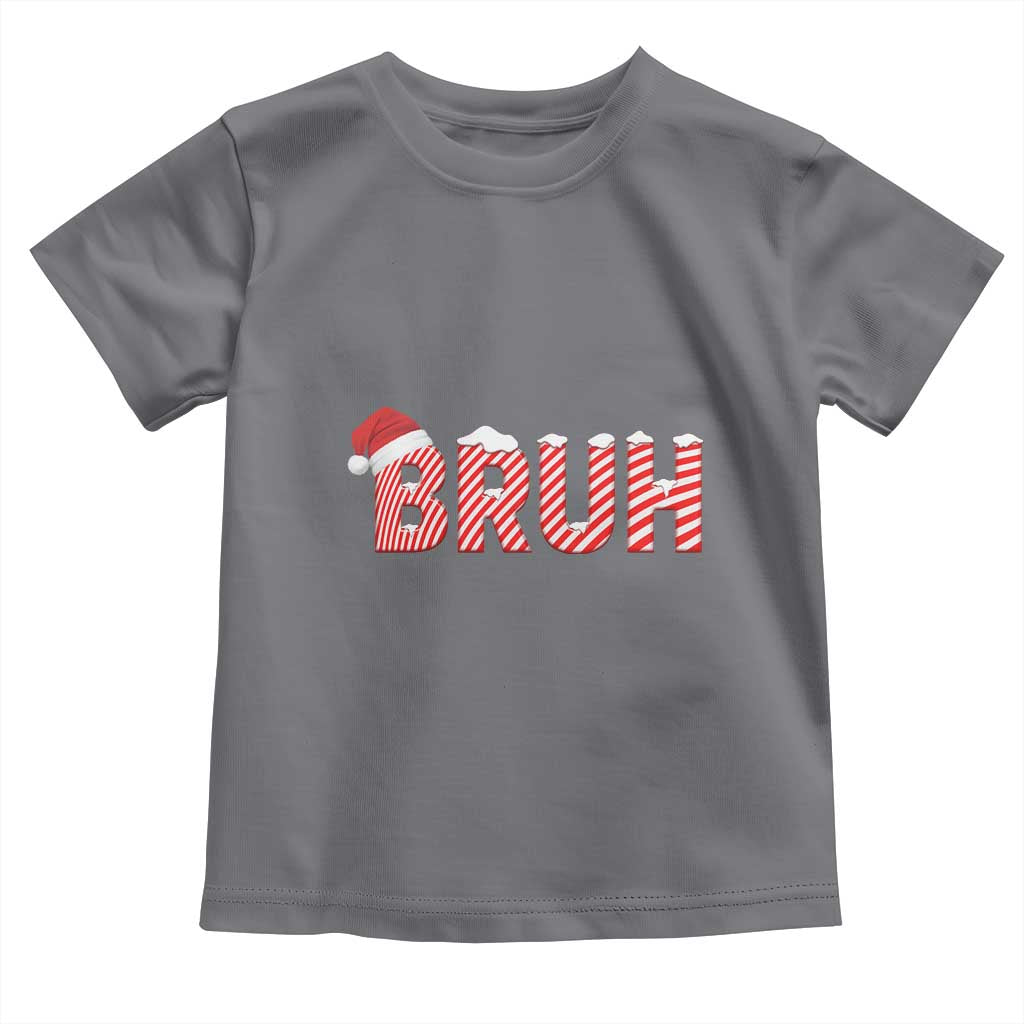 Bruh Christmas Toddler T Shirt Funny Saying Meme