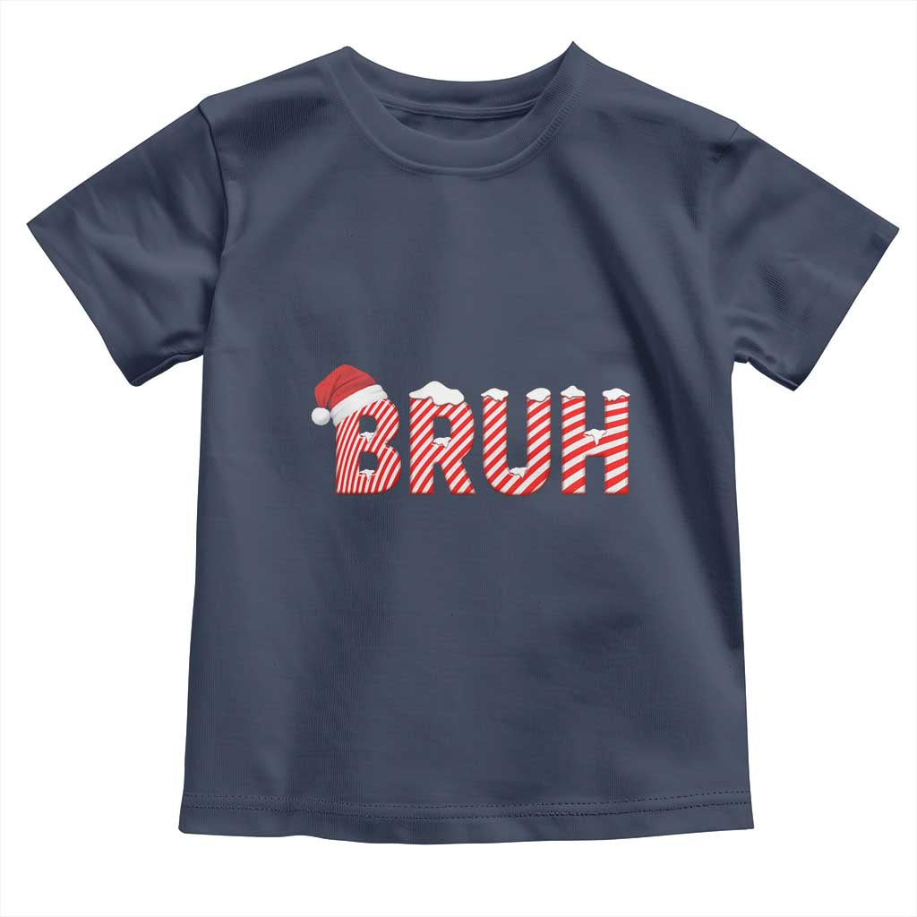 Bruh Christmas Toddler T Shirt Funny Saying Meme