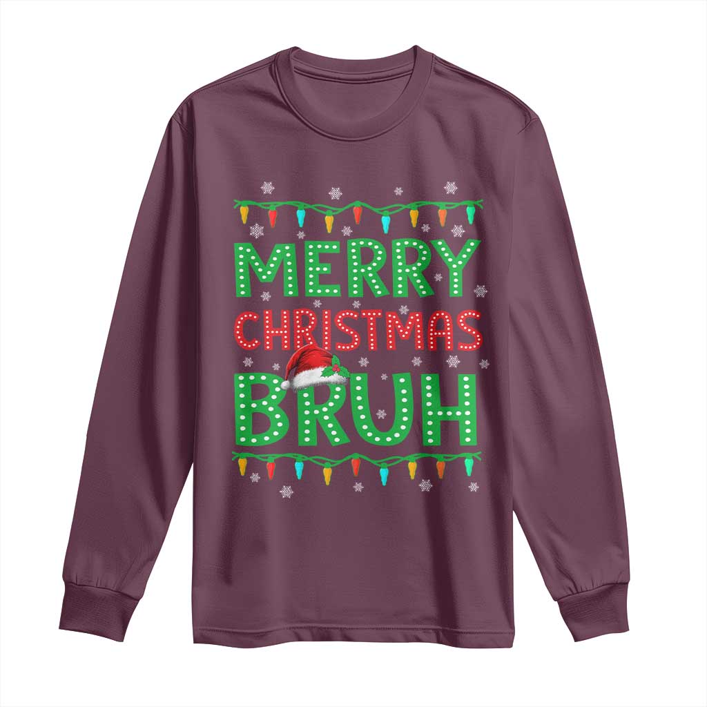 Merry Christmas Bruh Long Sleeve Shirt Meme Funny Saying Bro Greeting