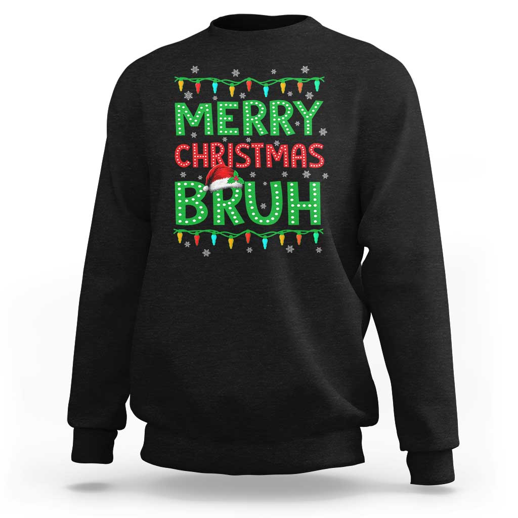 Merry Christmas Bruh Sweatshirt Meme Funny Saying Bro Greeting - Wonder Print Shop