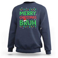 Merry Christmas Bruh Sweatshirt Meme Funny Saying Bro Greeting - Wonder Print Shop