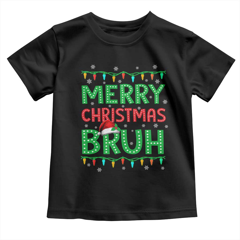 Merry Christmas Bruh Toddler T Shirt Meme Funny Saying Bro Greeting