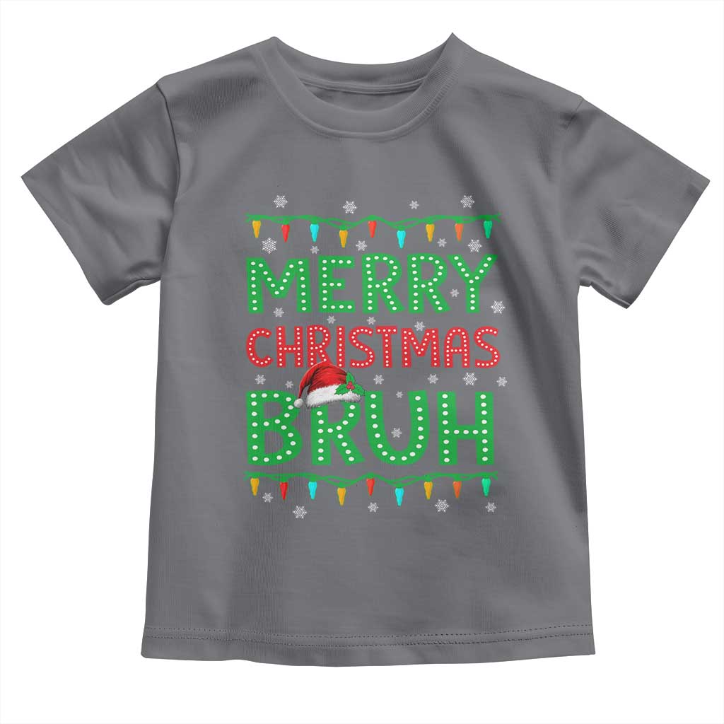 Merry Christmas Bruh Toddler T Shirt Meme Funny Saying Bro Greeting