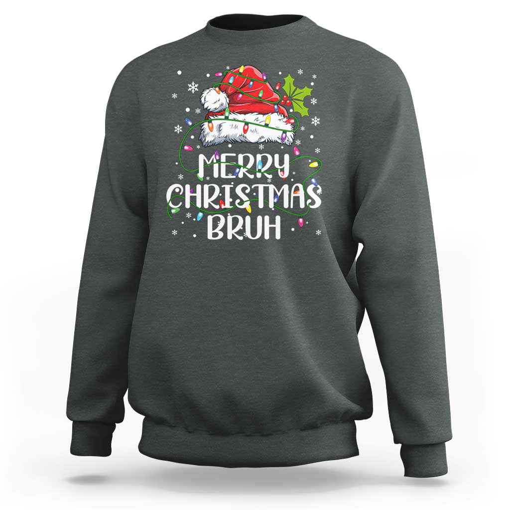 Merry Christmas Bruh Sweatshirt Funny Saying Santa Claus Christmas Lights Pajama - Wonder Print Shop