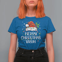 Merry Christmas Bruh T Shirt For Women Funny Saying Santa Claus Christmas Lights Pajama - Wonder Print Shop