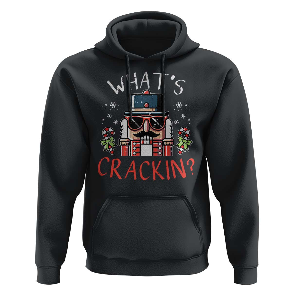 Christmas Nutcracker Hoodie Whats Crackin Funny Xmas