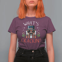 Christmas Nutcracker T Shirt For Women Whats Crackin Funny Xmas - Wonder Print Shop