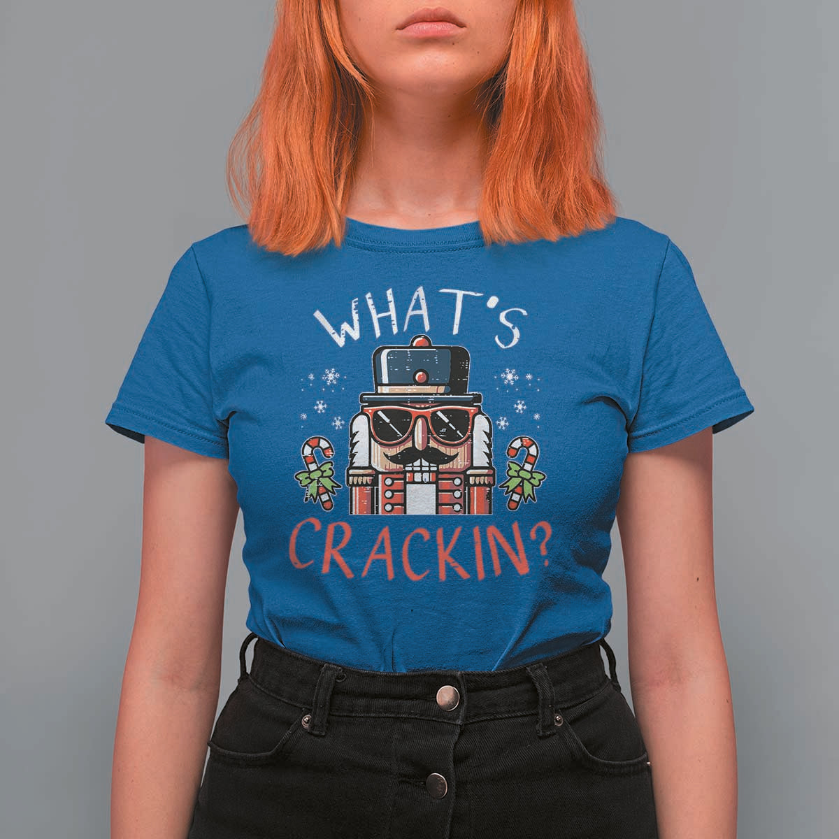 Christmas Nutcracker T Shirt For Women Whats Crackin Funny Xmas - Wonder Print Shop