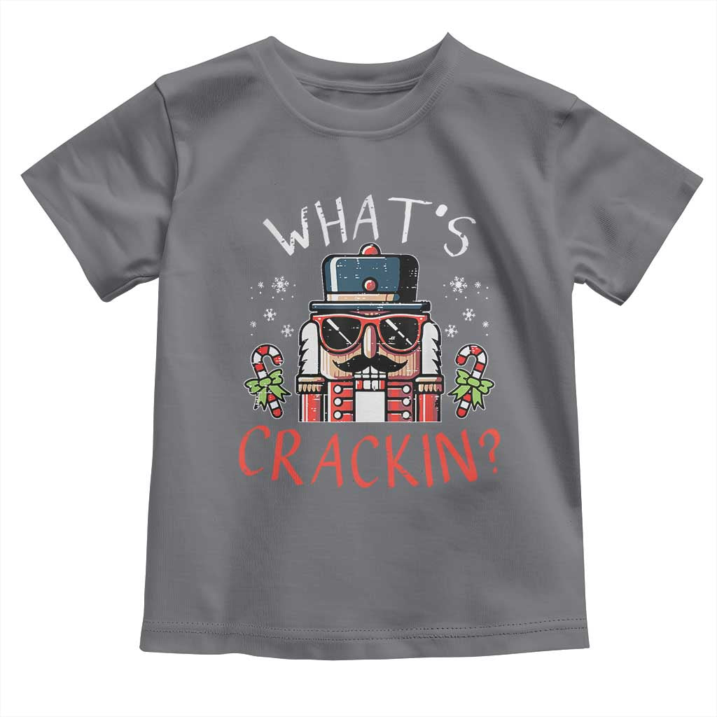 Christmas Nutcracker Toddler T Shirt Whats Crackin Funny Xmas