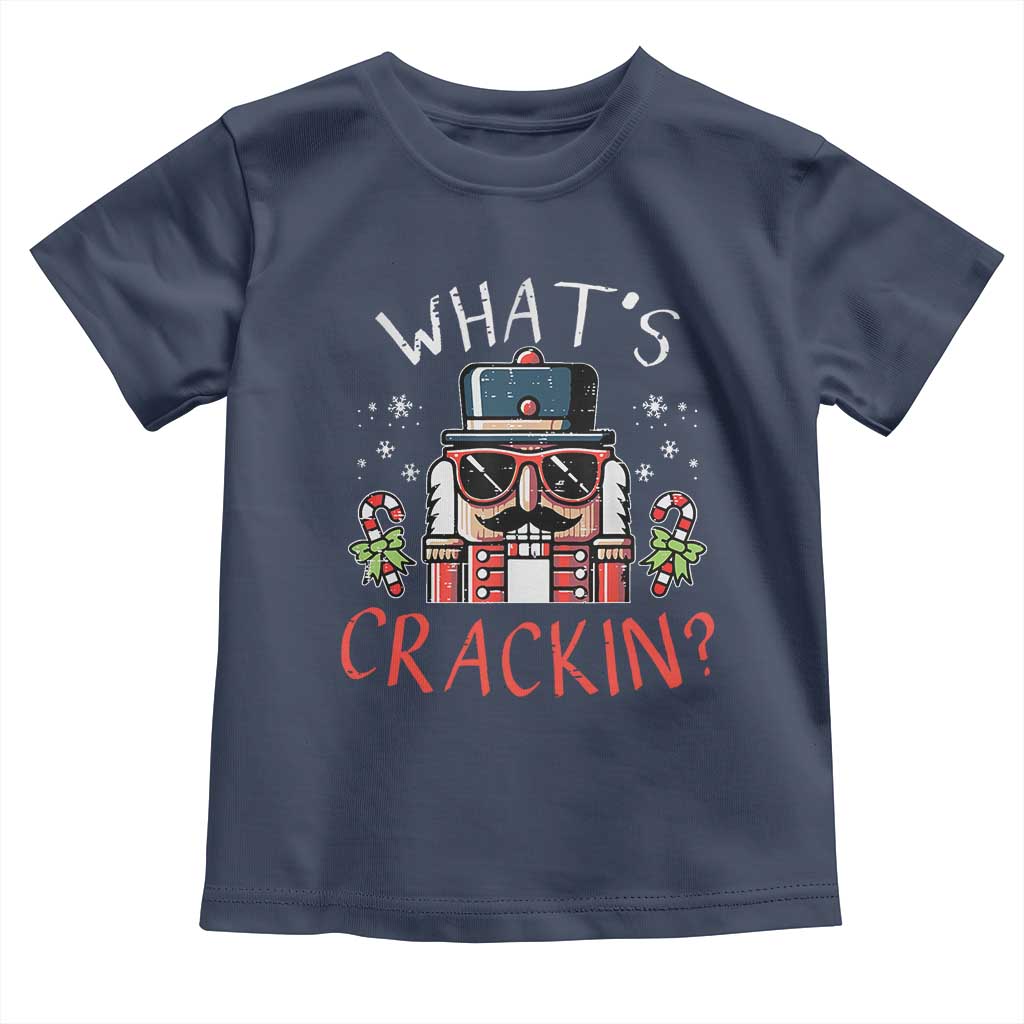 Christmas Nutcracker Toddler T Shirt Whats Crackin Funny Xmas