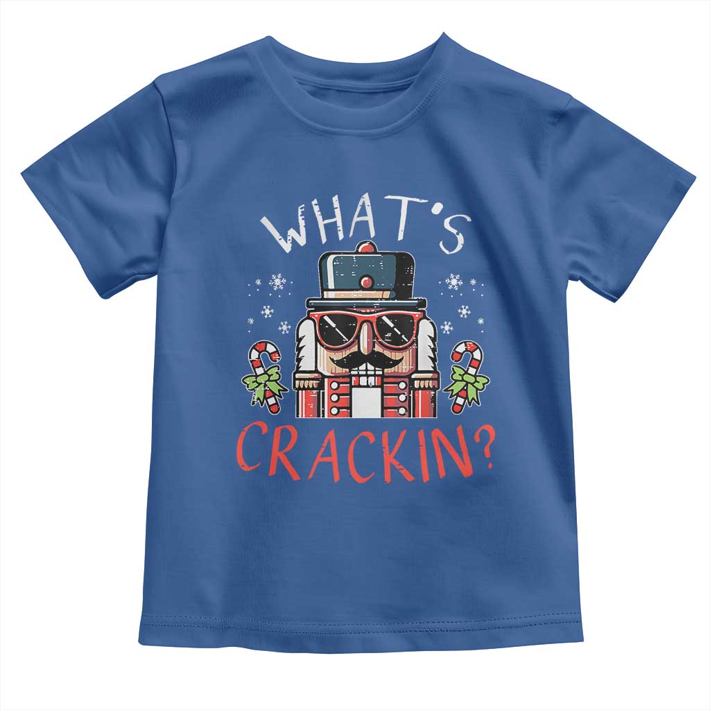 Christmas Nutcracker Toddler T Shirt Whats Crackin Funny Xmas