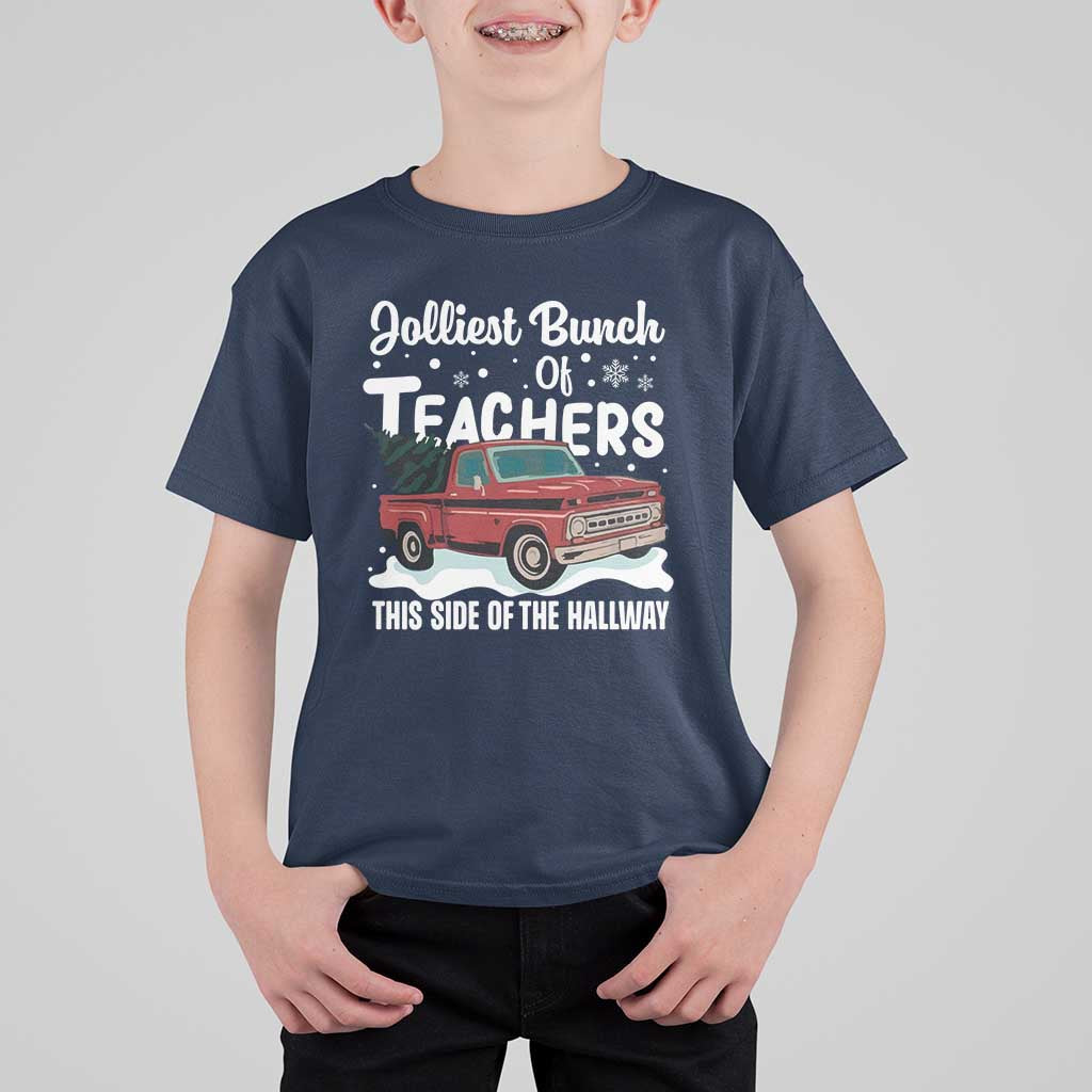 Teacher Christmas T Shirt For Kid Vintage Jolliest Bunch Of Teachers This Side Of The Hallway - Wonder Print Shop
