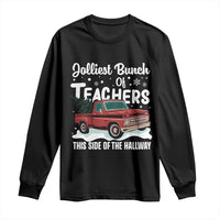 Teacher Christmas Long Sleeve Shirt Vintage Jolliest Bunch Of Teachers This Side Of The Hallway