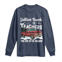 Teacher Christmas Long Sleeve Shirt Vintage Jolliest Bunch Of Teachers This Side Of The Hallway