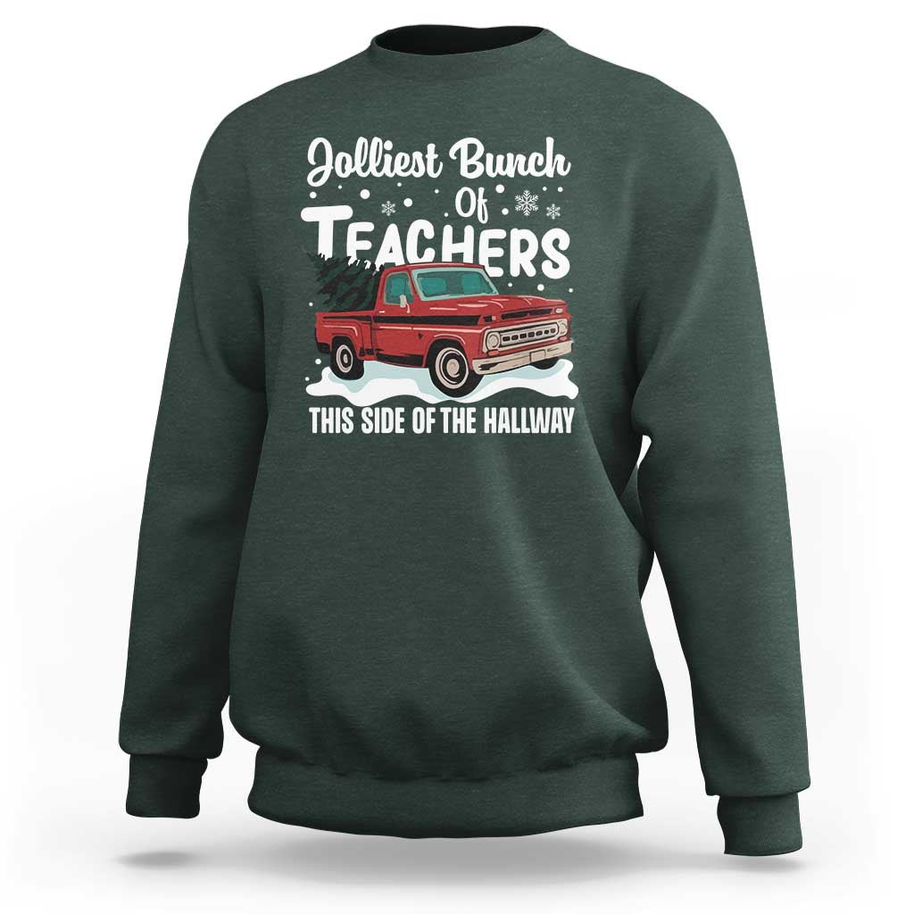 Teacher Christmas Sweatshirt Vintage Jolliest Bunch Of Teachers This Side Of The Hallway - Wonder Print Shop