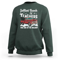 Teacher Christmas Sweatshirt Vintage Jolliest Bunch Of Teachers This Side Of The Hallway - Wonder Print Shop