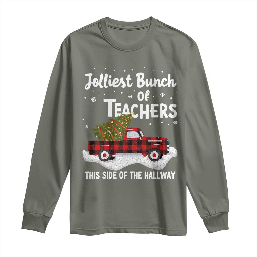 Teacher Christmas Long Sleeve Shirt Jolliest Bunch Of Teachers This Side Of The Hallway