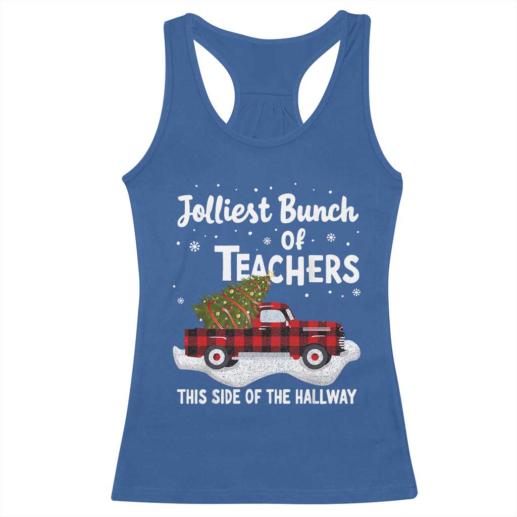 Teacher Christmas Racerback Tank Top Jolliest Bunch Of Teachers This Side Of The Hallway