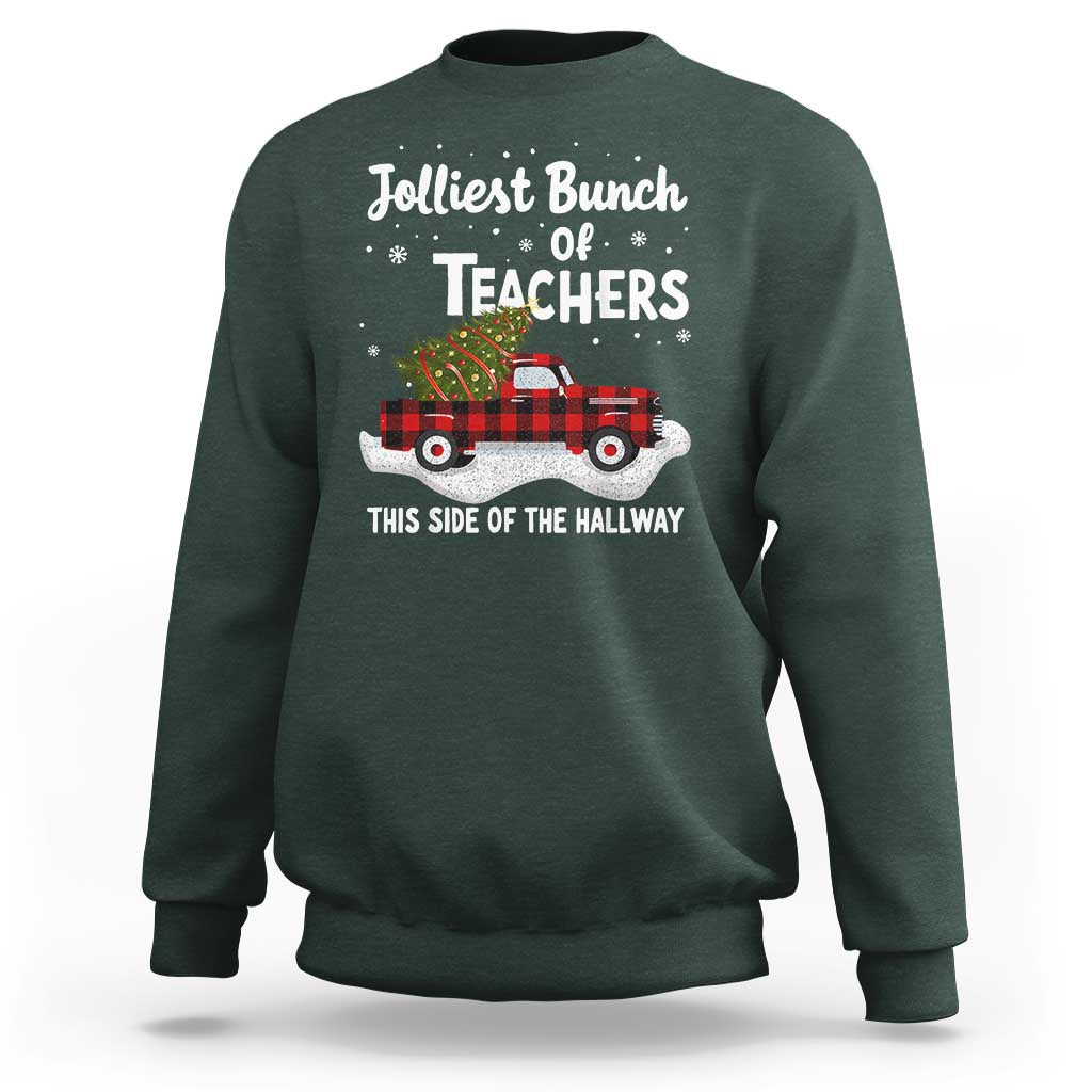 Teacher Christmas Sweatshirt Jolliest Bunch Of Teachers This Side Of The Hallway - Wonder Print Shop