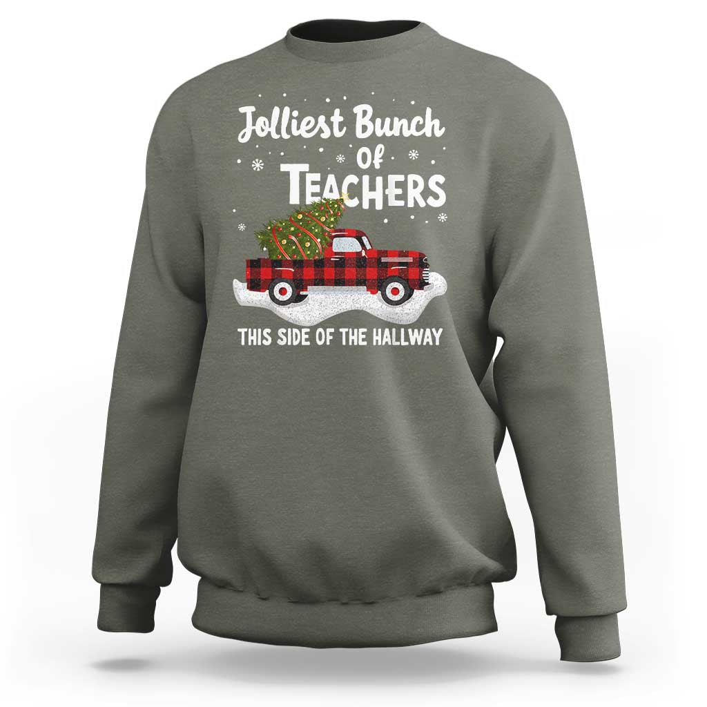 Teacher Christmas Sweatshirt Jolliest Bunch Of Teachers This Side Of The Hallway - Wonder Print Shop