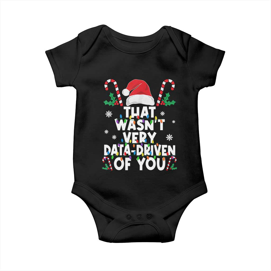 Funny Christmas Data Analyst Baby Onesie That Wasn't Very Data Driven of You Xmas Ugly Christmas