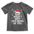 Funny Christmas Data Analyst Toddler T Shirt That Wasn't Very Data Driven of You Xmas Ugly Christmas