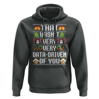 Funny Christmas Data Analyst Geek Hoodie That Wasn't Very Data Driven of You Xmas Pajamas