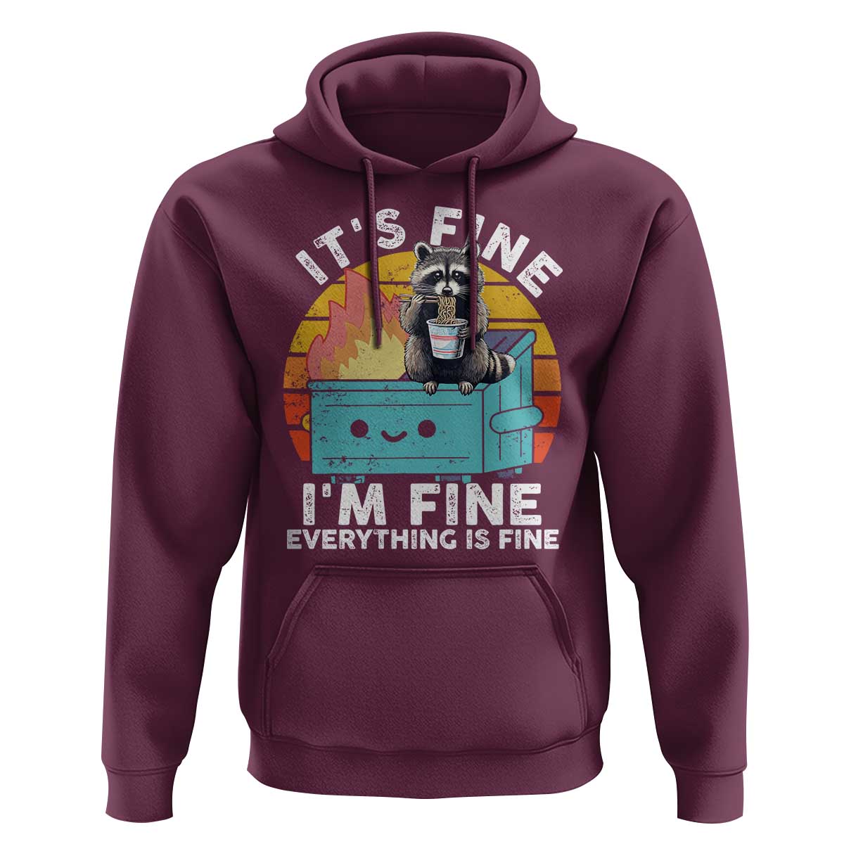Funny Racoon Hoodie Eating Instant Noodle Cup Dumpster Fire Everything Is Fine Meme