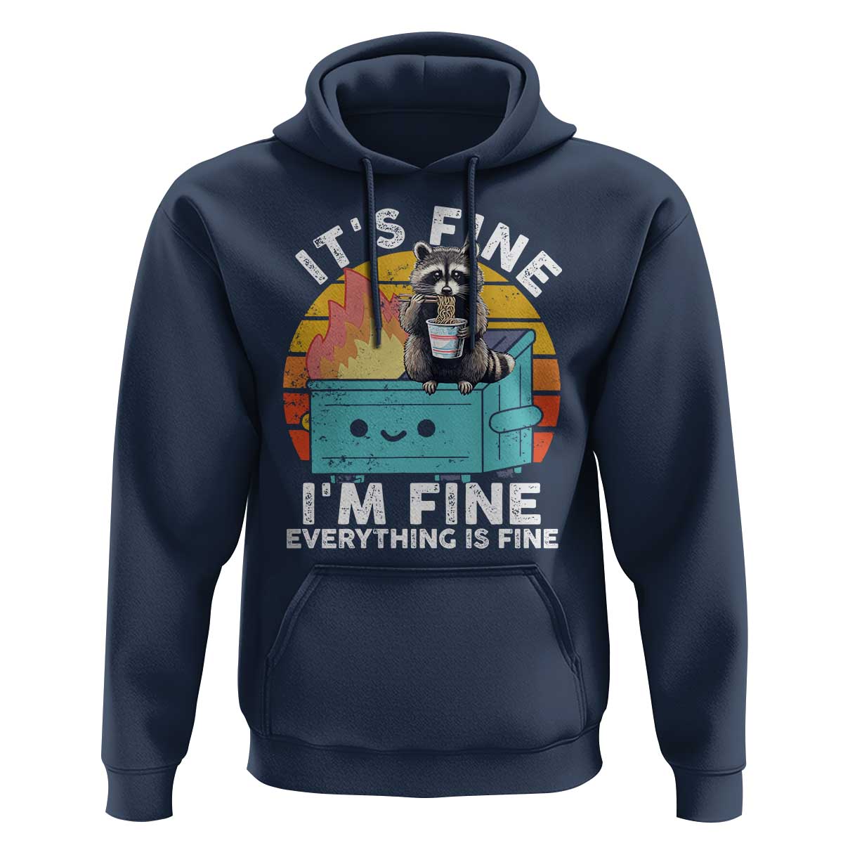 Funny Racoon Hoodie Eating Instant Noodle Cup Dumpster Fire Everything Is Fine Meme