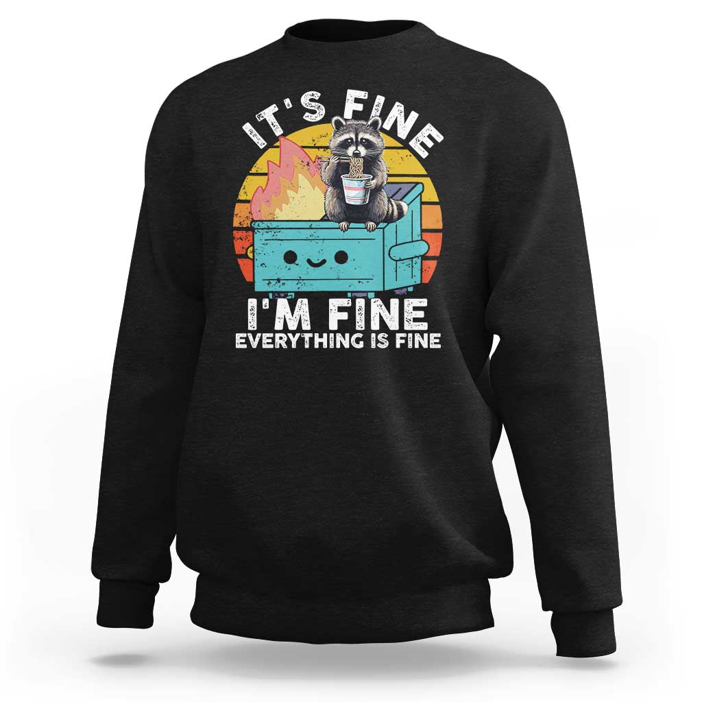 Funny Racoon Sweatshirt Eating Instant Noodle Cup Dumpster Fire Everything Is Fine Meme - Wonder Print Shop