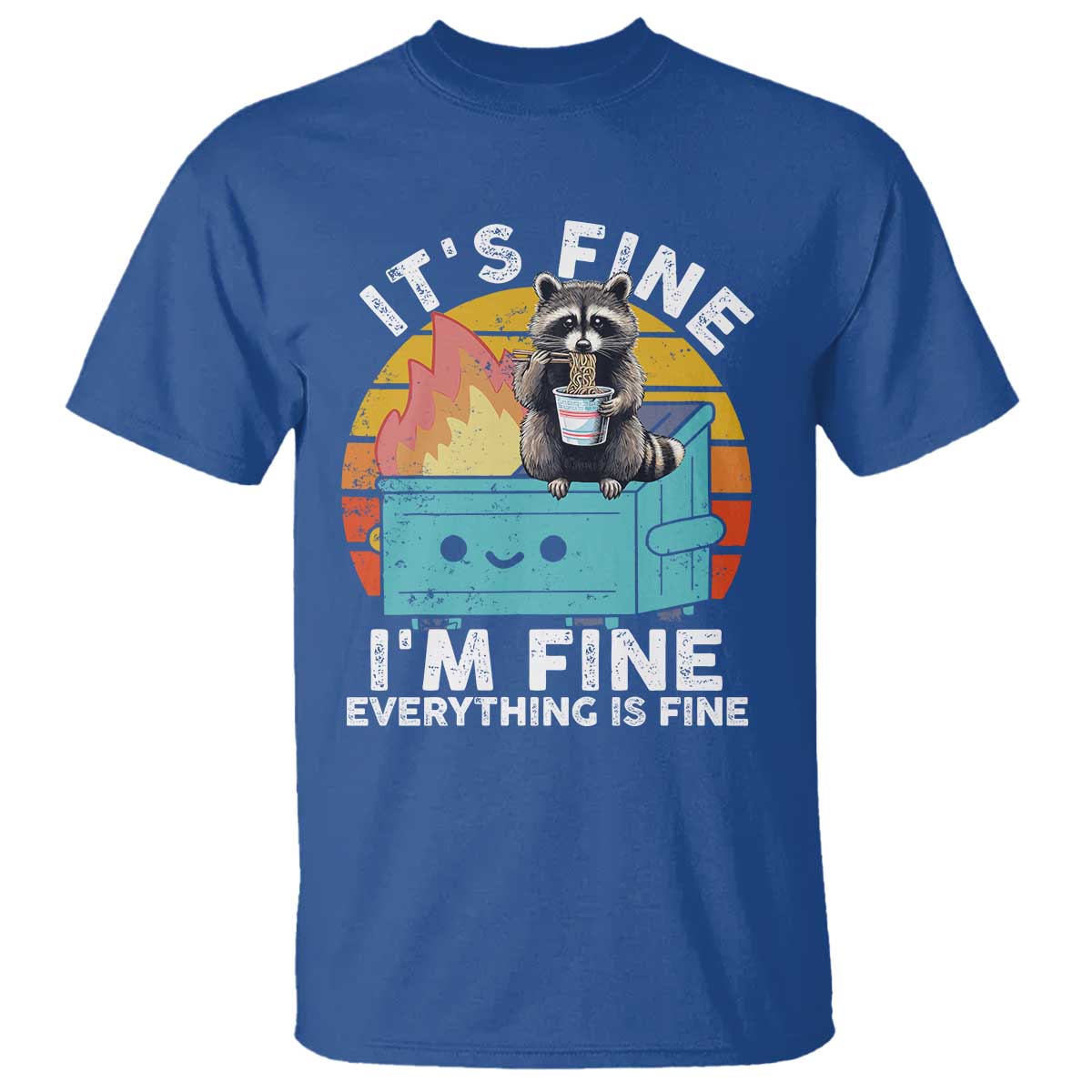 Funny Racoon T Shirt Eating Instant Noodle Cup Dumpster Fire Everything Is Fine Meme - Wonder Print Shop