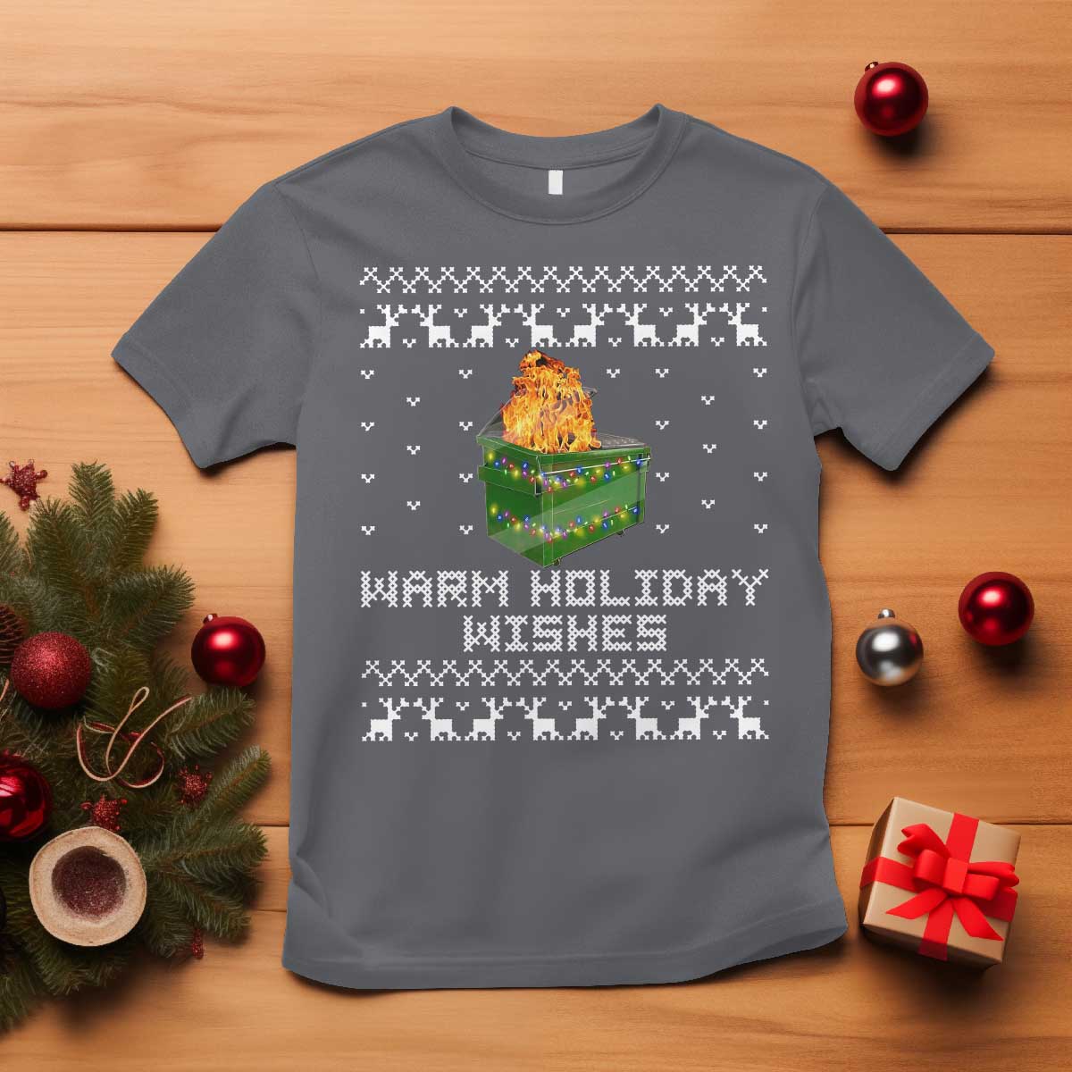 Funny Christmas T Shirt Warm Holiday Wishes Dumpster Fire Ugly Christmas - Wonder Print Shop