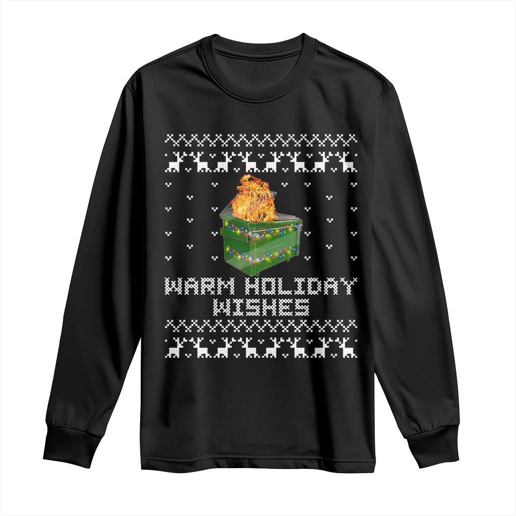 Funny Christmas Long Sleeve Shirt Warm Holiday Wishes Dumpster Fire Ugly Christmas