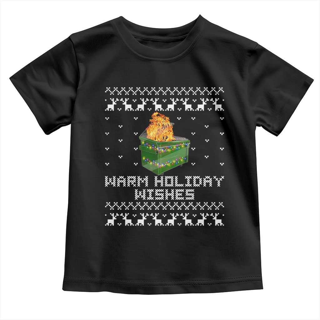 Funny Christmas Toddler T Shirt Warm Holiday Wishes Dumpster Fire Ugly Christmas