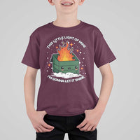Funny Dumpster Fire T Shirt For Kid This Little Light Of Mine I'm Gonna Let It Shine TS10