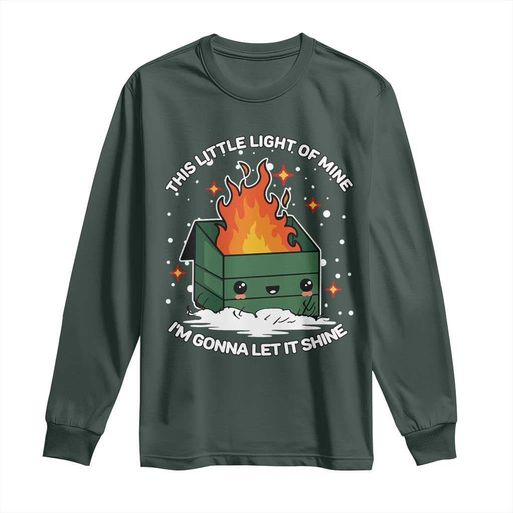 Funny Dumpster Fire Long Sleeve Shirt This Little Light Of Mine I'm Gonna Let It Shine TS10