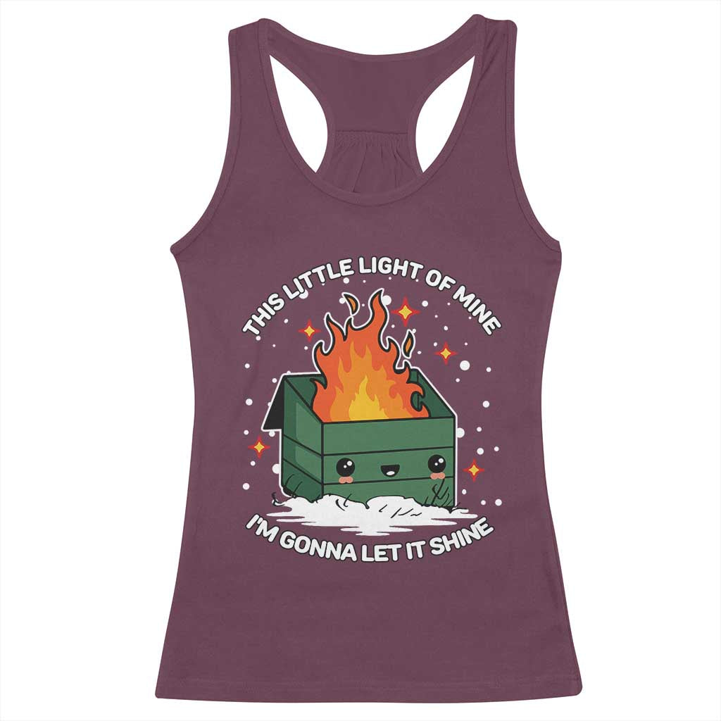 Funny Dumpster Fire Racerback Tank Top This Little Light Of Mine I'm Gonna Let It Shine TS10