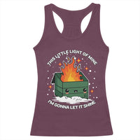 Funny Dumpster Fire Racerback Tank Top This Little Light Of Mine I'm Gonna Let It Shine TS10