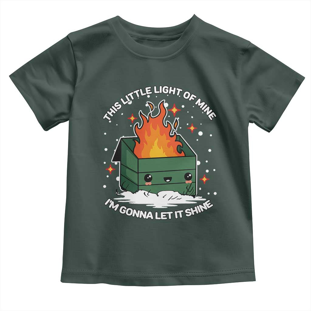 Funny Dumpster Fire Toddler T Shirt This Little Light Of Mine I'm Gonna Let It Shine TS10
