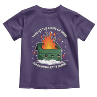 Funny Dumpster Fire Toddler T Shirt This Little Light Of Mine I'm Gonna Let It Shine TS10